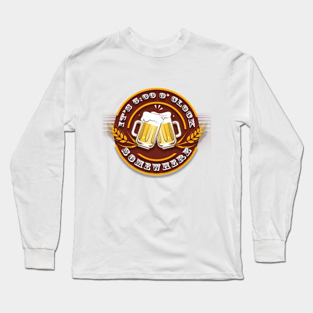 it's five o'clock somewhere Long Sleeve T-Shirt by Seey